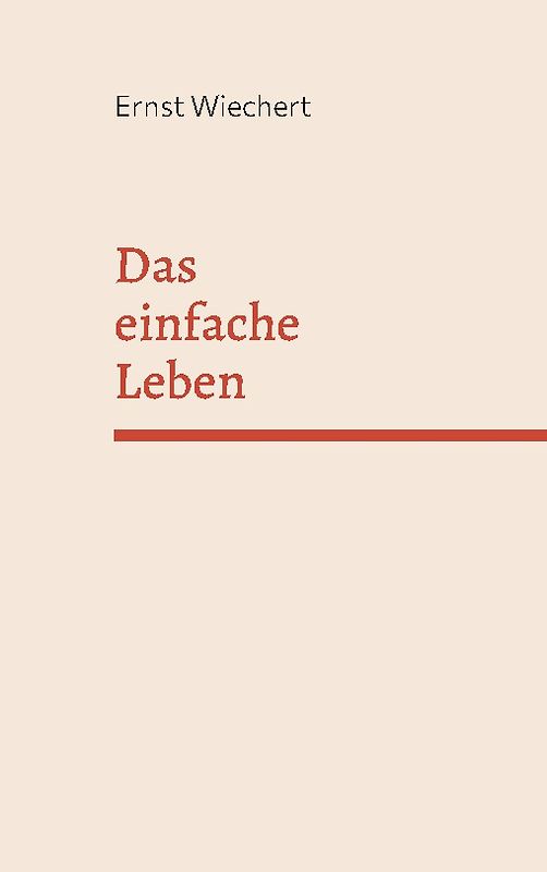 Das einfache Leben