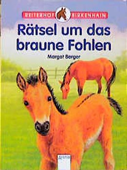 Rätsel um das braune Fohlen