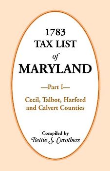 1783 Tax List of Maryland, Part I