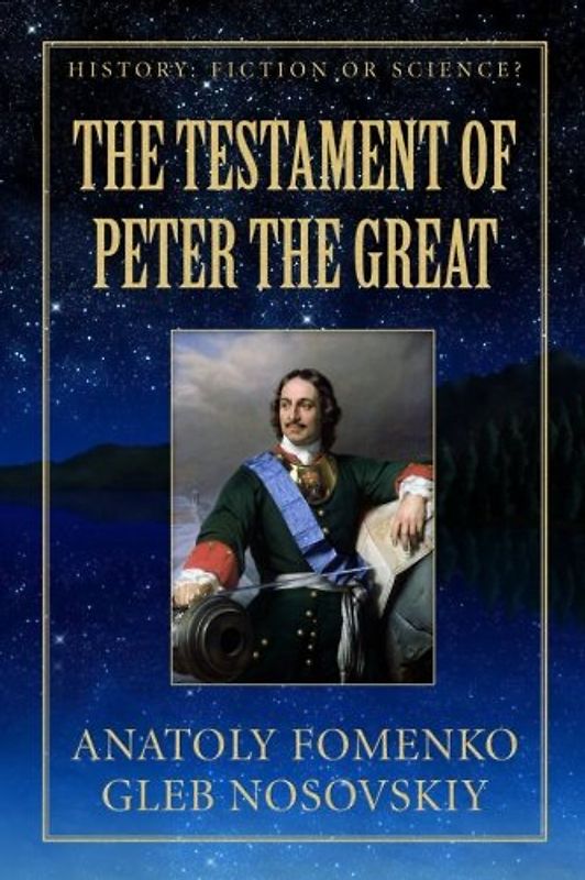 The Testament of Peter the Great (History: Fiction or Science?, Band 19)