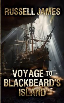 Voyage to Blackbeard’s Island: Rick and Rose Sinclair Adventure #2