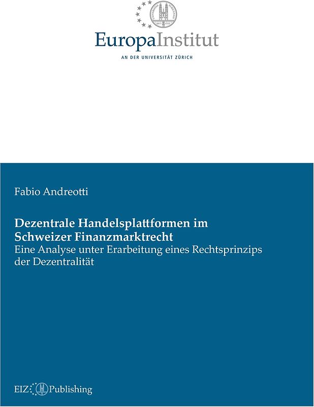 Dezentrale Handelsplattformen im Schweizer Finanzmarktrecht