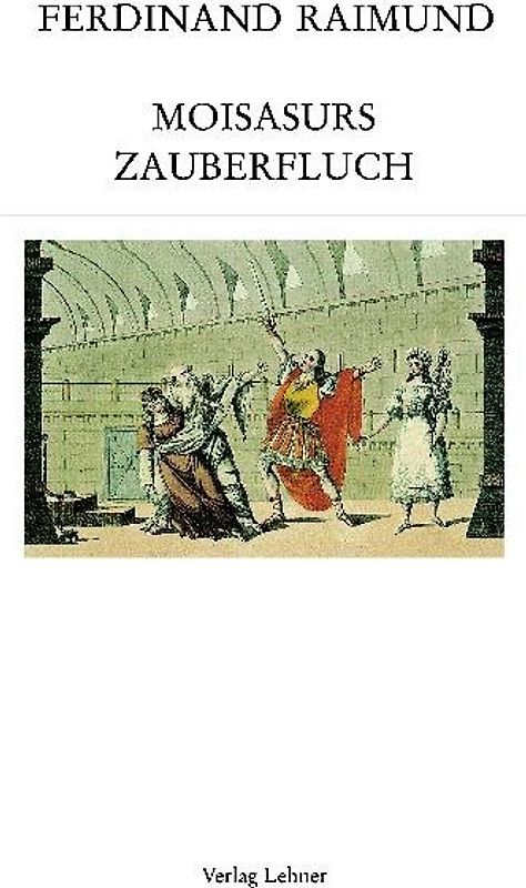 Raimundalmanach / Moisasurs Zauberfluch