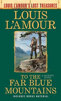 To the Far Blue Mountains(Louis L'Amour's Lost Treasures)
