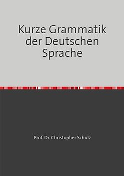 Kurze Grammatik der Deutschen Sprache