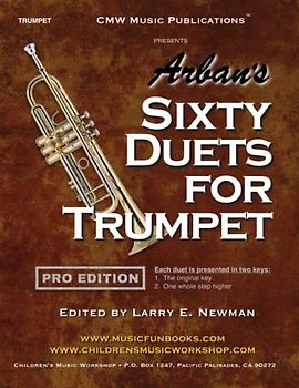 Arban's Sixty Duets for Trumpet: PRO EDITION: Each duet is presented in two keys - the original and one whole step higher (Professional Level Series)