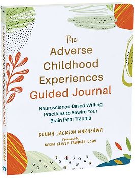 The Adverse Childhood Experiences Guided Journal