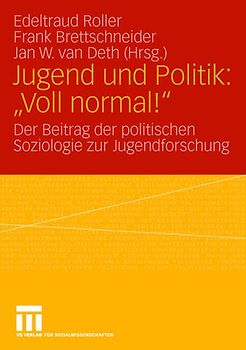 Jugend und Politik: "Voll normal!"