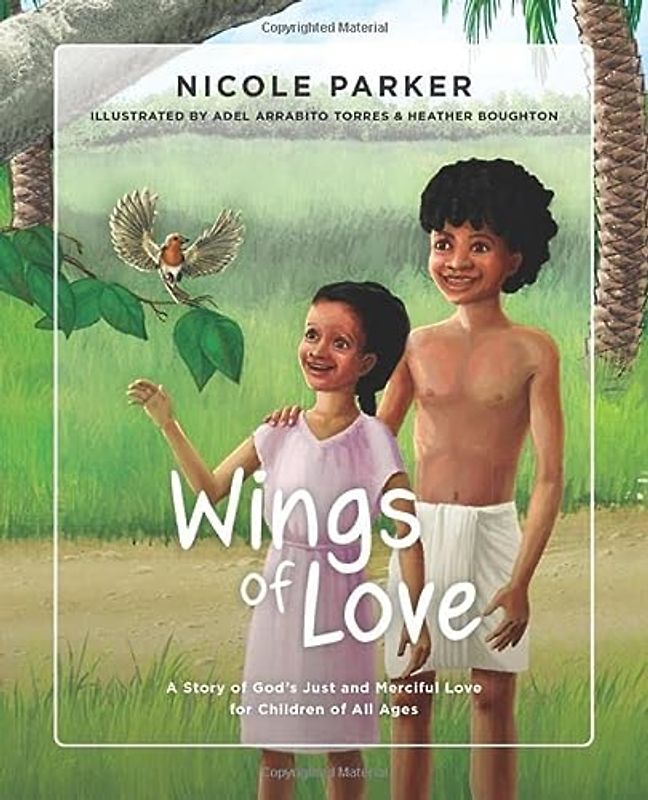 Wings of Love: A Story of God's Just and Merciful Love for Children of All Ages (Tales of the Exodus, Band 3)