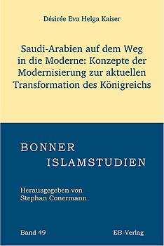 Band 49: Saudi-Arabien auf dem Weg in die Moderne
