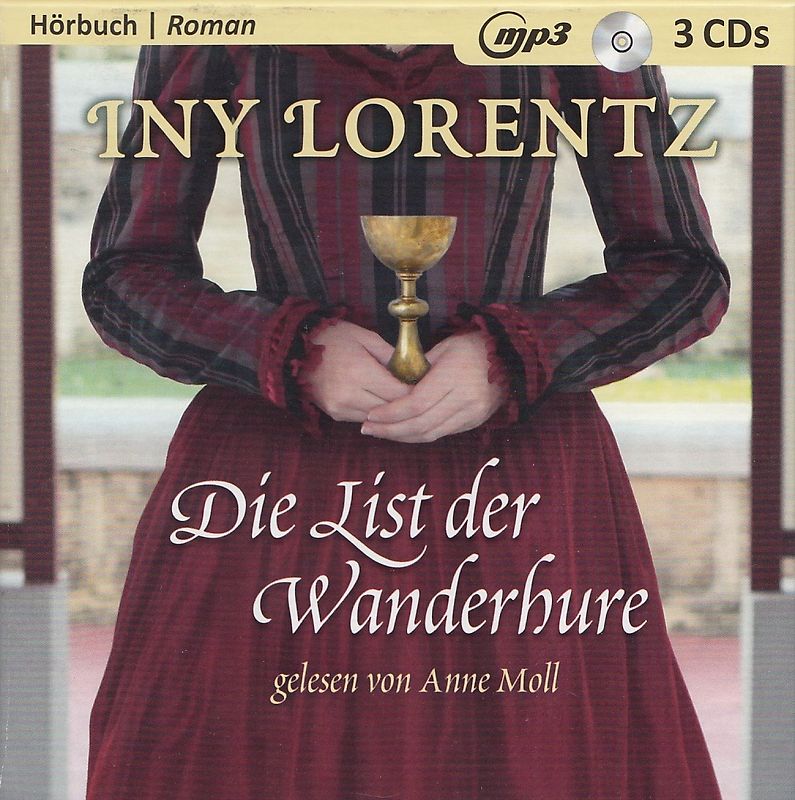 Die List der Wanderhure - Iny Lorentz [3 mp3-CDs]