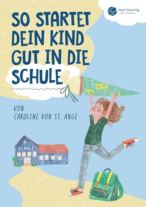 So startet dein Kind gut in die Schule