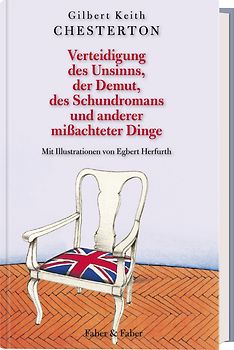 Verteidigung des Unsinns, der Demut, des Schundromans und anderer mißachteter Dinge