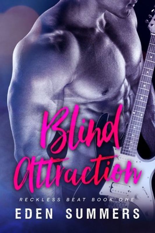 Blind Attraction (Reckless Beat, Band 1)