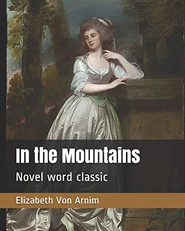 In the Mountains: Novel word classic