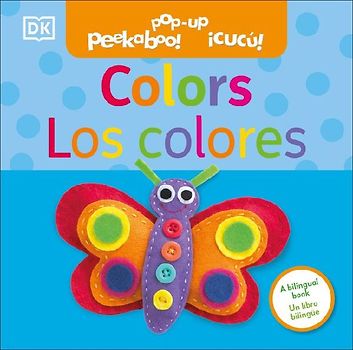 Bilingual Pop-Up Peekaboo! Colors / Los Colores