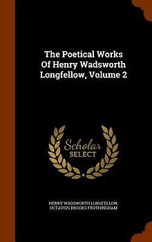 The Poetical Works Of Henry Wadsworth Longfellow, Volume 2