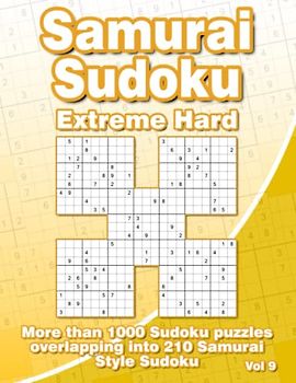 Samurai Sudoku Puzzle Book: Extreme Hard Sudoku with 210 Samurai Style Puzzles for Adults