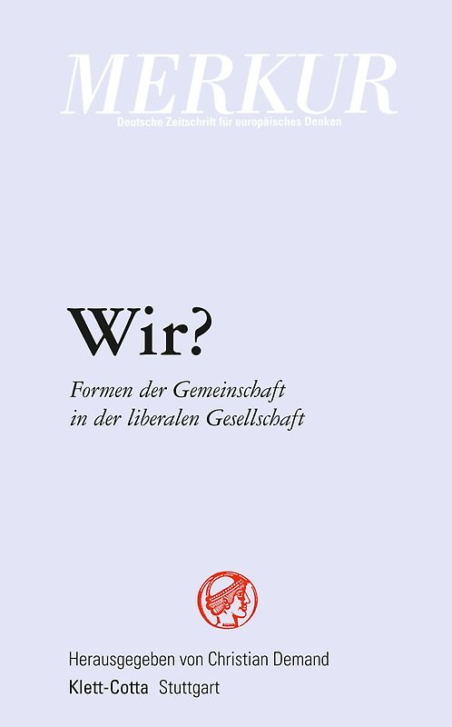 Wir - Formen der Gemeinschaft in der liberalen Gesellschaft