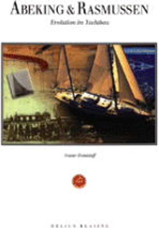 Abeking & Rasmussen. Evolution im Yachtbau