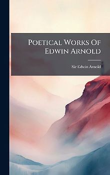 Poetical Works Of Edwin Arnold