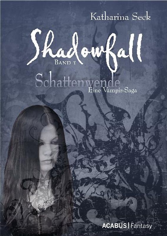 Shadowfall. Band 1: Schattenwende. Eine Vampir-Saga