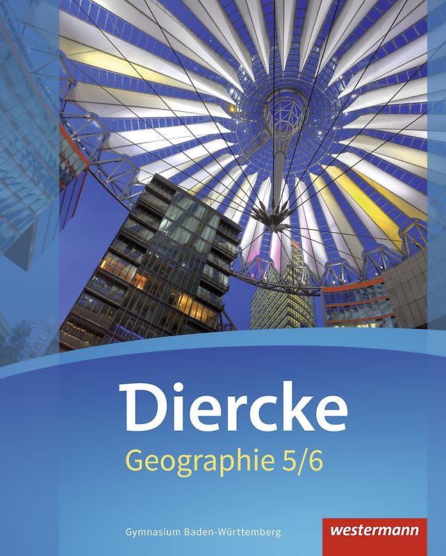 Diercke Geographie - Ausgabe 2016 Baden-Württemberg