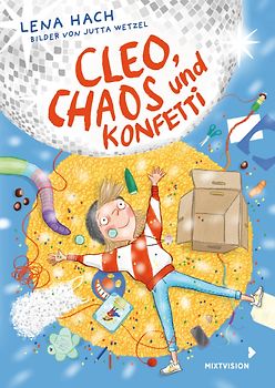 Cleo, Chaos und Konfetti
