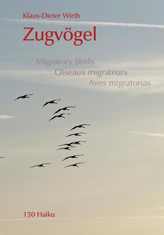 Zugvögel - 150 Haiku