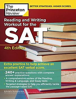 Reading and Writing Workout for the SAT, 4th Edition (College Test Preparation)