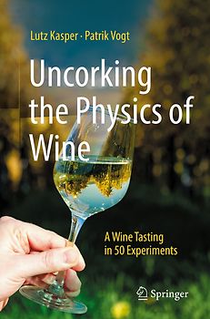 Uncorking the Physics of Wine