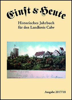 Einst & Heute - Historisches Jahrbuch für den Landkreis Calw