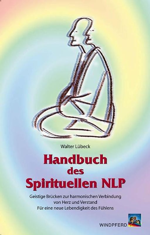 Handbuch des Spirituellen NLP