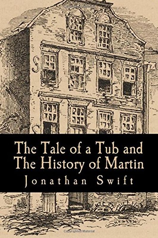 The Tale of a Tub and The History of Martin