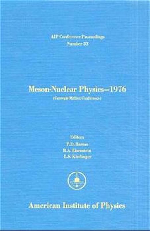 Meson-Nuclear Physics 1976