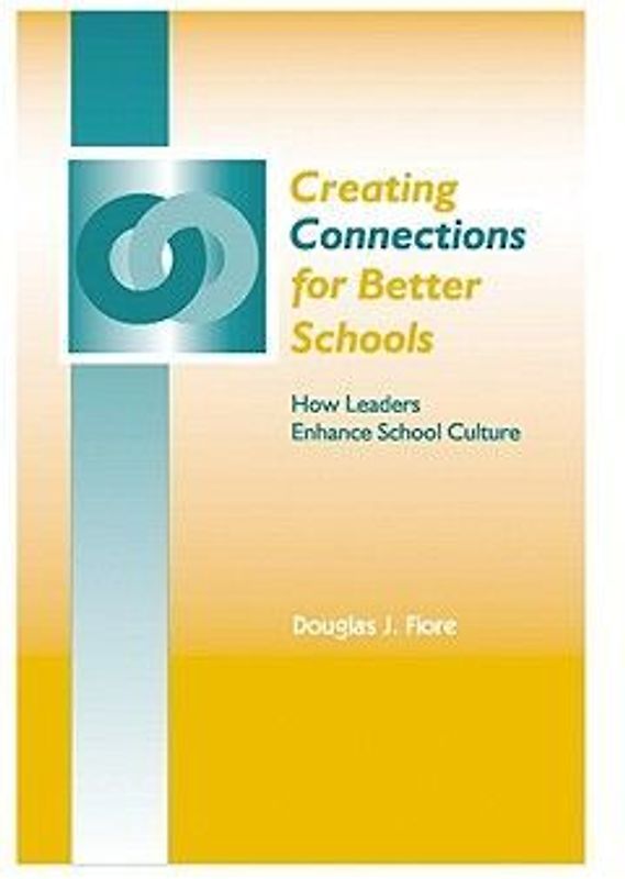 Creating Connections for Better Schools