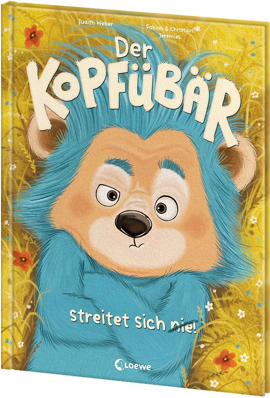 Der Kopfübär streitet sich nie!