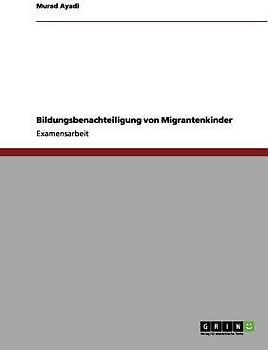 Bildungsbenachteiligung von Migrantenkindern