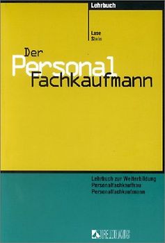 Der Personalfachkaufmann. Lehrbuch zur Weiterbildung