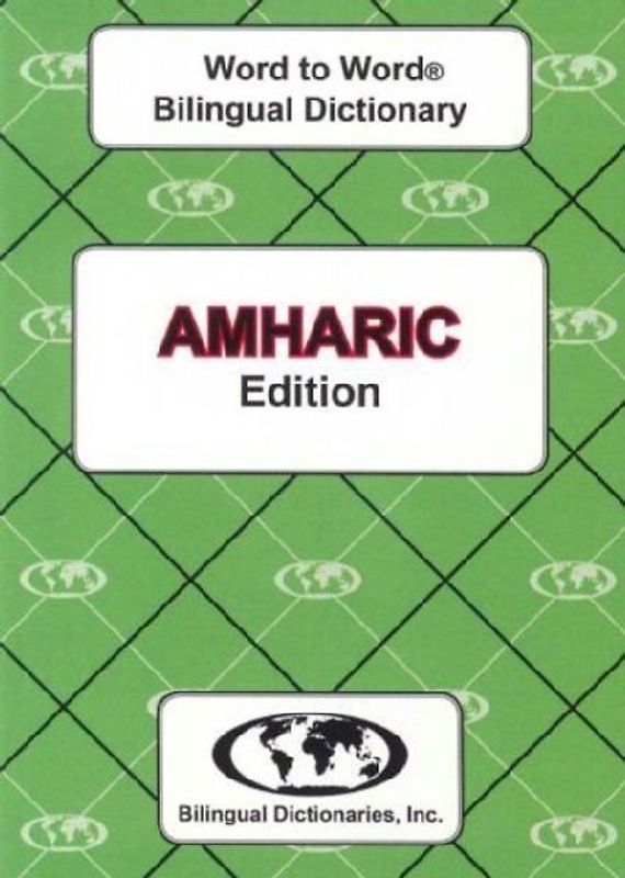 English-Amharic & Amharic-English Word-to-Word Dictionary