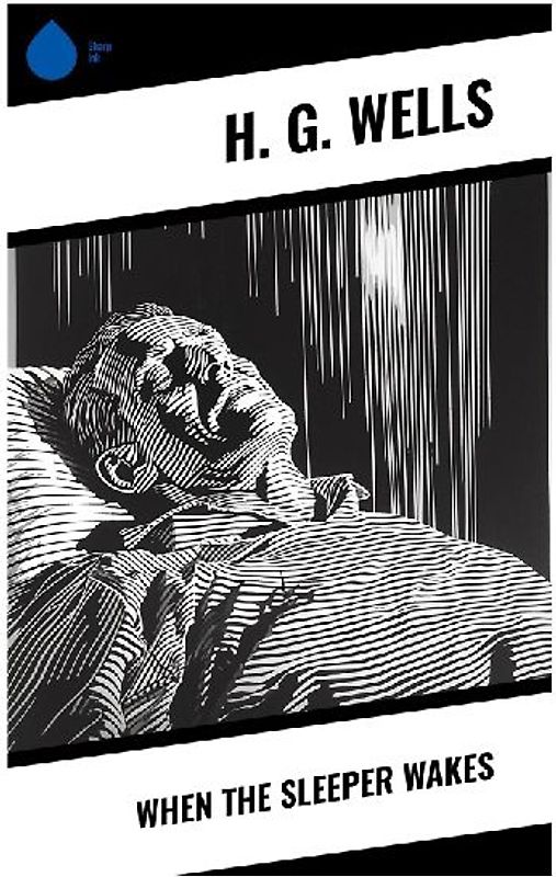 When The Sleeper Wakes