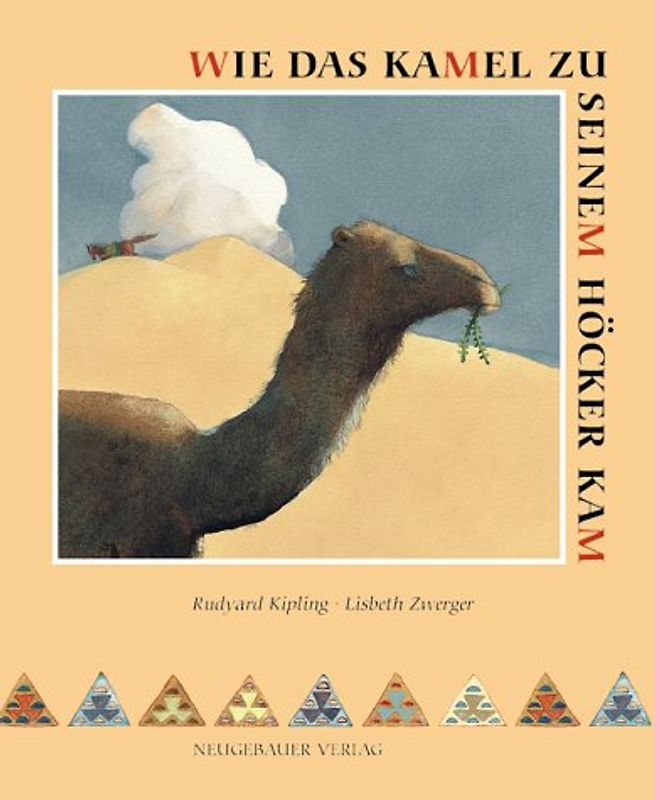 Wie das Kamel zu seinem Höcker kam