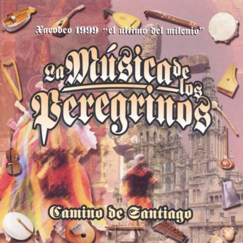 Los Tiempos Pasados - La Musica de Los Peregrinos