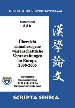 Übersicht chinabezogene wissenschaftliche Veranstaltungen in Europa 2000-2005