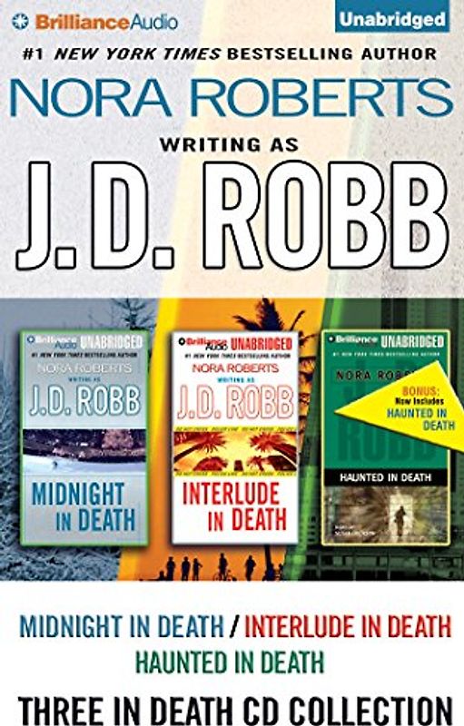 J.D. Robb in Death Collection: Midnight in Death/Interlude in Death/Haunted in Death