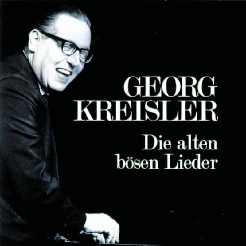 Georg Kreisler - Die Alten Bösen Lieder