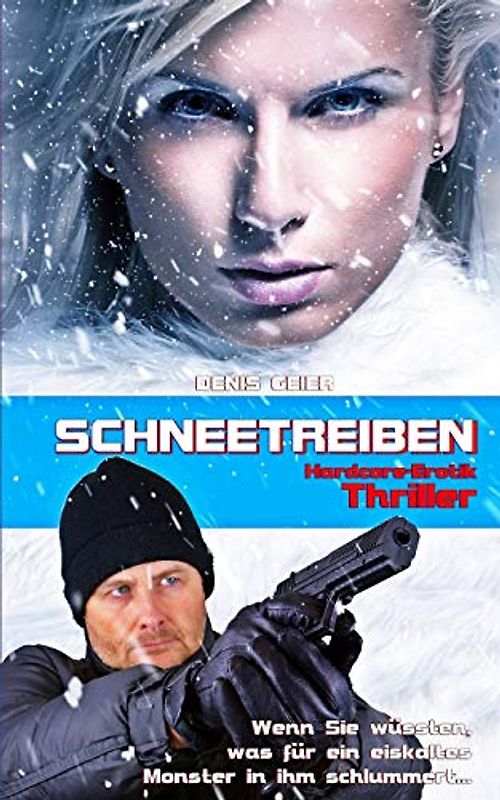 Schneetreiben (Hardcore Erotik Thriller ab 18, Band 1)