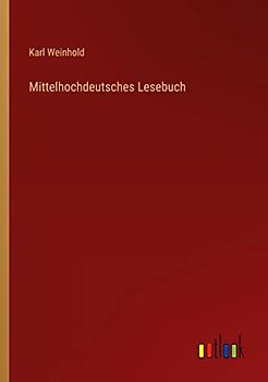 Mittelhochdeutsches Lesebuch