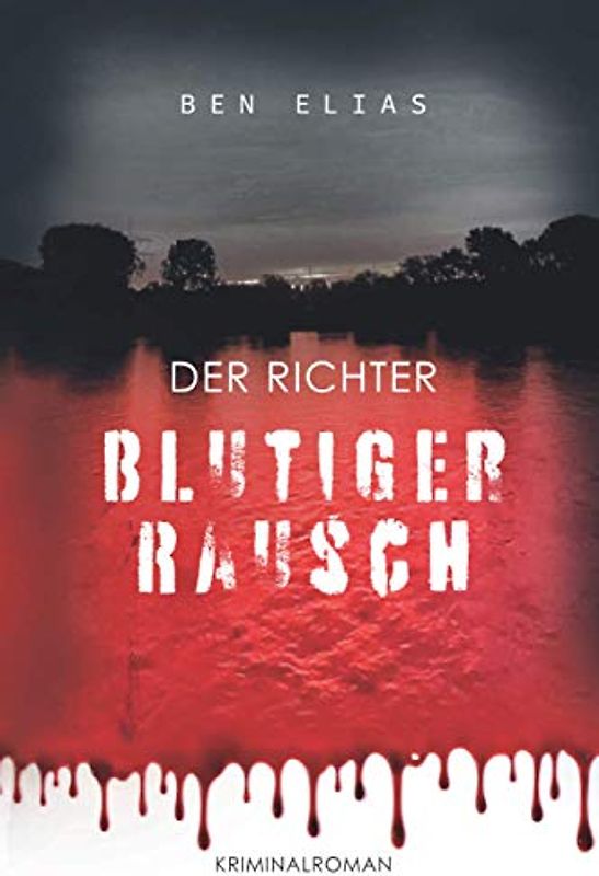 Blutiger Rausch: Der Richter
