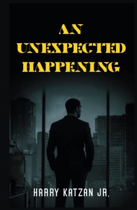 An Unexpected Happening